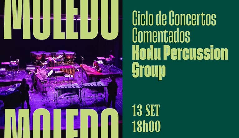 Ciclo de Concerto Comentados MOLEDO | Kodu Percussion Group