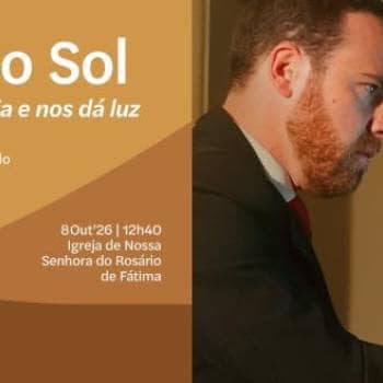 Irmão Sol: Que faz o dia e nos dá luz
