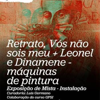 Exposição 'Retrato, Vós não sois meu'