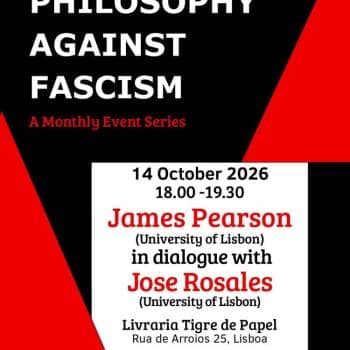 James Pearson em diálogo com Jose Rosales | ciclo Philosophy Against Fascism | org. Praxis-CFUL