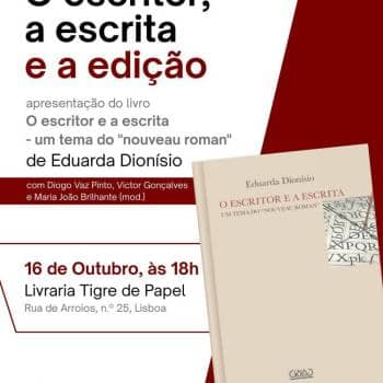 O escritor, a escrita e a edição - apresentação do livro de Eduarda Dionísio