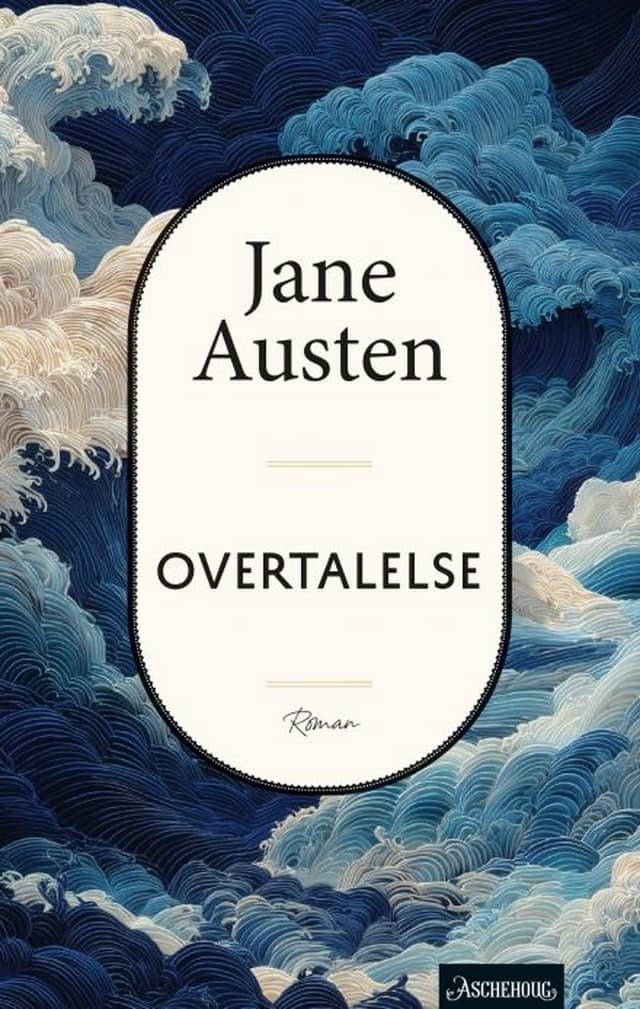 Jane Austen: Overtalelse