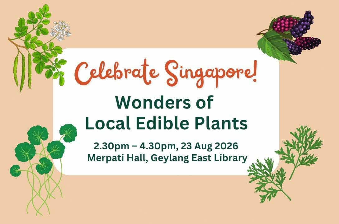 Wonders of Local Edible Plants | Celebrate Singapore!