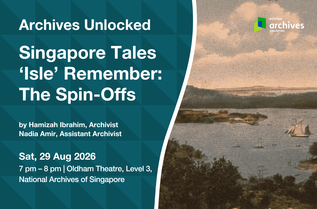 Archives Unlocked | Singapore Tales 'Isle' Remember: The Spin-Offs