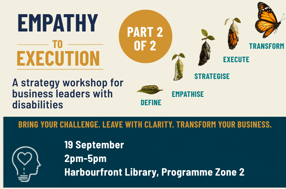 Empathy to Execution: A Strategy Workshop for Business Leaders with Disabilities (Part 2 of 2)