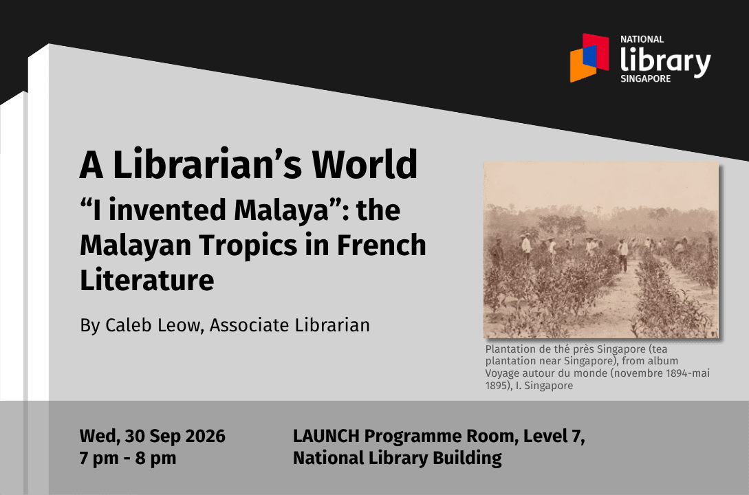 A Librarian's World | "I invented Malaya": the Malayan Tropics in French Literature