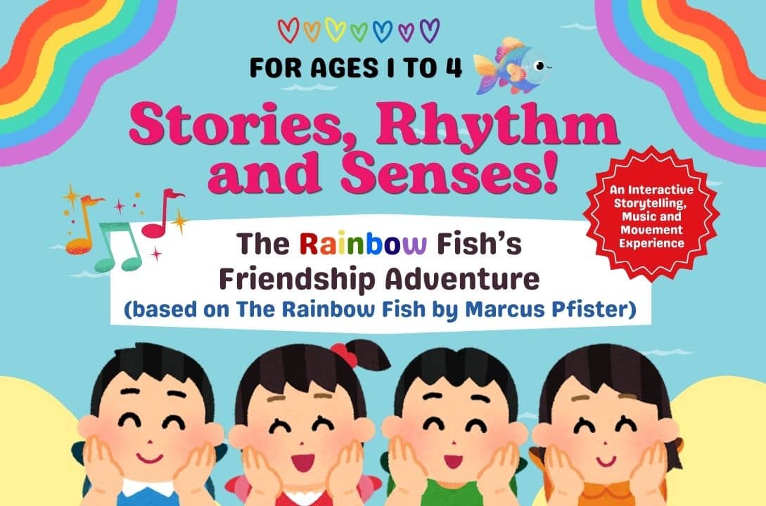 [Raising Readers Fiesta] Stories, Rhythm and Senses: The Rainbow Fish's Friendship Adventure