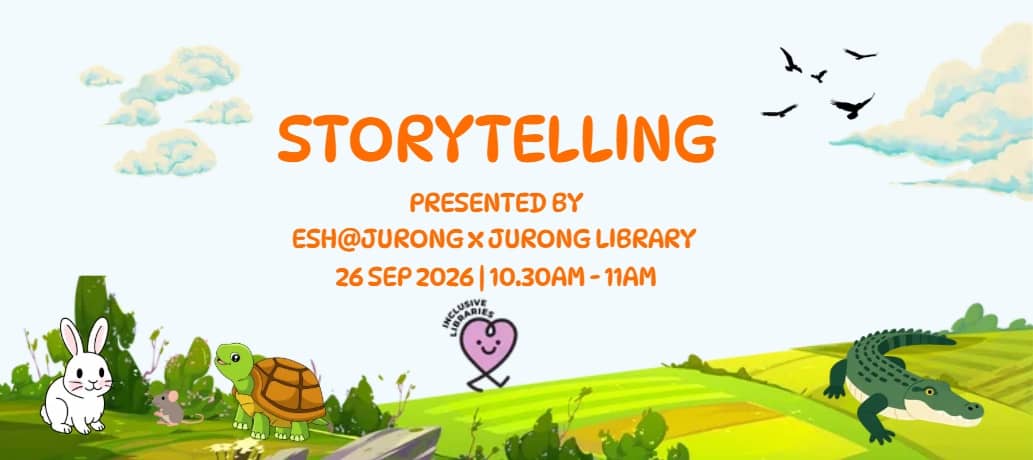 Storytelling Presented by ESH@Jurong x Jurong Library