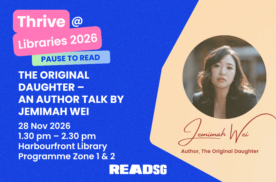 The Original Daughter – An Author Talk by Jemimah Wei [Thrive@Libraries]