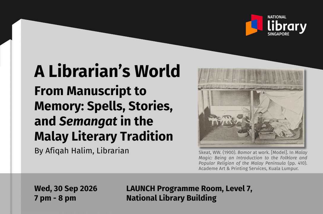 A Librarian's World | From Manuscript to Memory: Spells, Stories, and Semangat in the Malay Literary Tradition