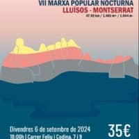 IX Caminada nocturna des de Lluïsos Horta - Montserrat