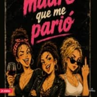 Espectacle "La madre que me parió" de Cia. Las Madres