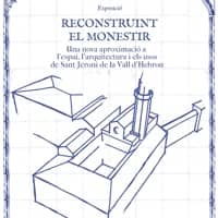 Exposició "Tot reconstruint el monestir de Sant Jeroni de la Vall d’Hebron"