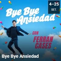 Spectacle "Bye Bye Anxiety" with Ferran Cases