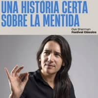 Espectacle "Una història certa sobre la mentida" amb Oye Sherman