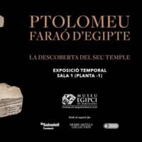 Exposició 'Ptolomeu, faraó d'Egipte. La descoberta del seu temple'