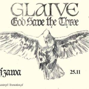 GLAIVE – GOD SAVE THE THREE TOUR