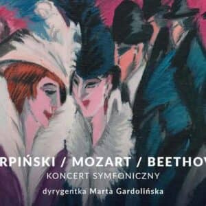 SYMPHONIC CONCERT KURPIŃSKI – MOZART – BEETHOVEN