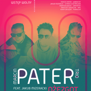Cały ten JAZZ! LIVE! Marcin Pater Trio, feat. Jakub Mizeracki & Adam Bławicki