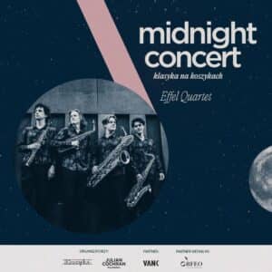 Midnight Concert | Klasyka w Koszykach – belgijski kwartet saksofonowy Effel Quartet