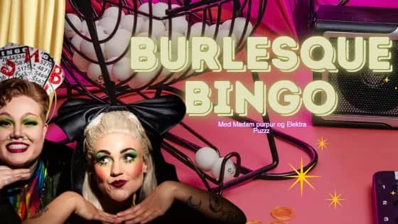 Burlesque Bingo | Oslo Humorfest