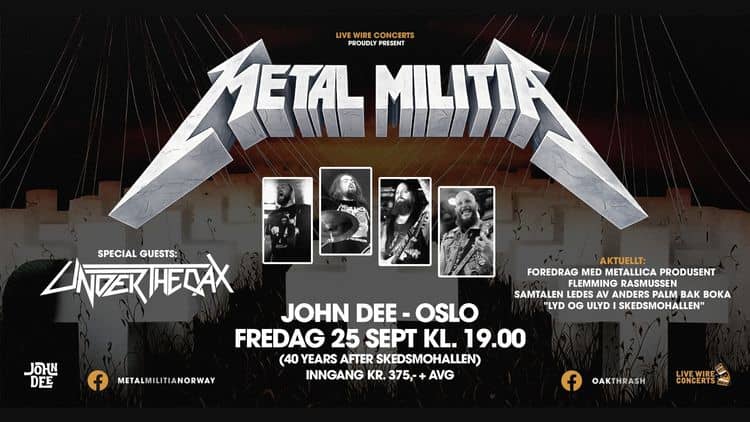 Metal Militia + Under The Oak + Flemming Rasmussen