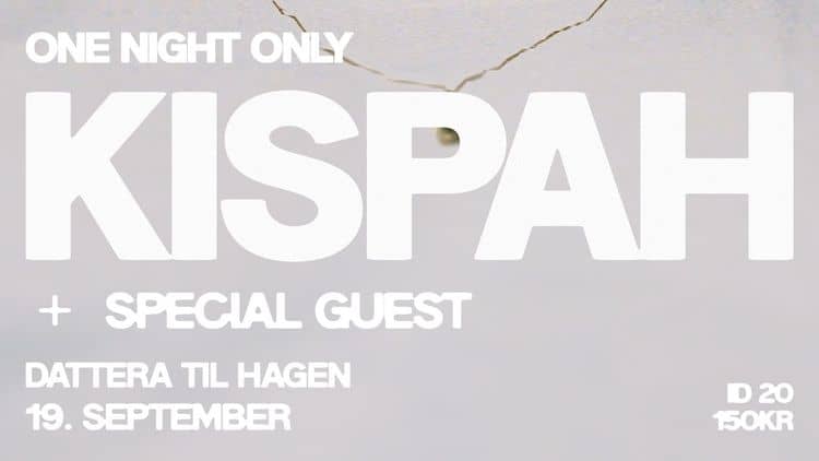 Kispah + special guest