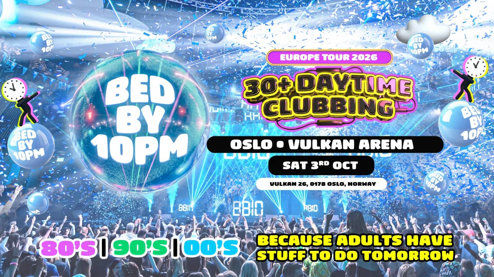Bed By 10pm Returns To Oslo!