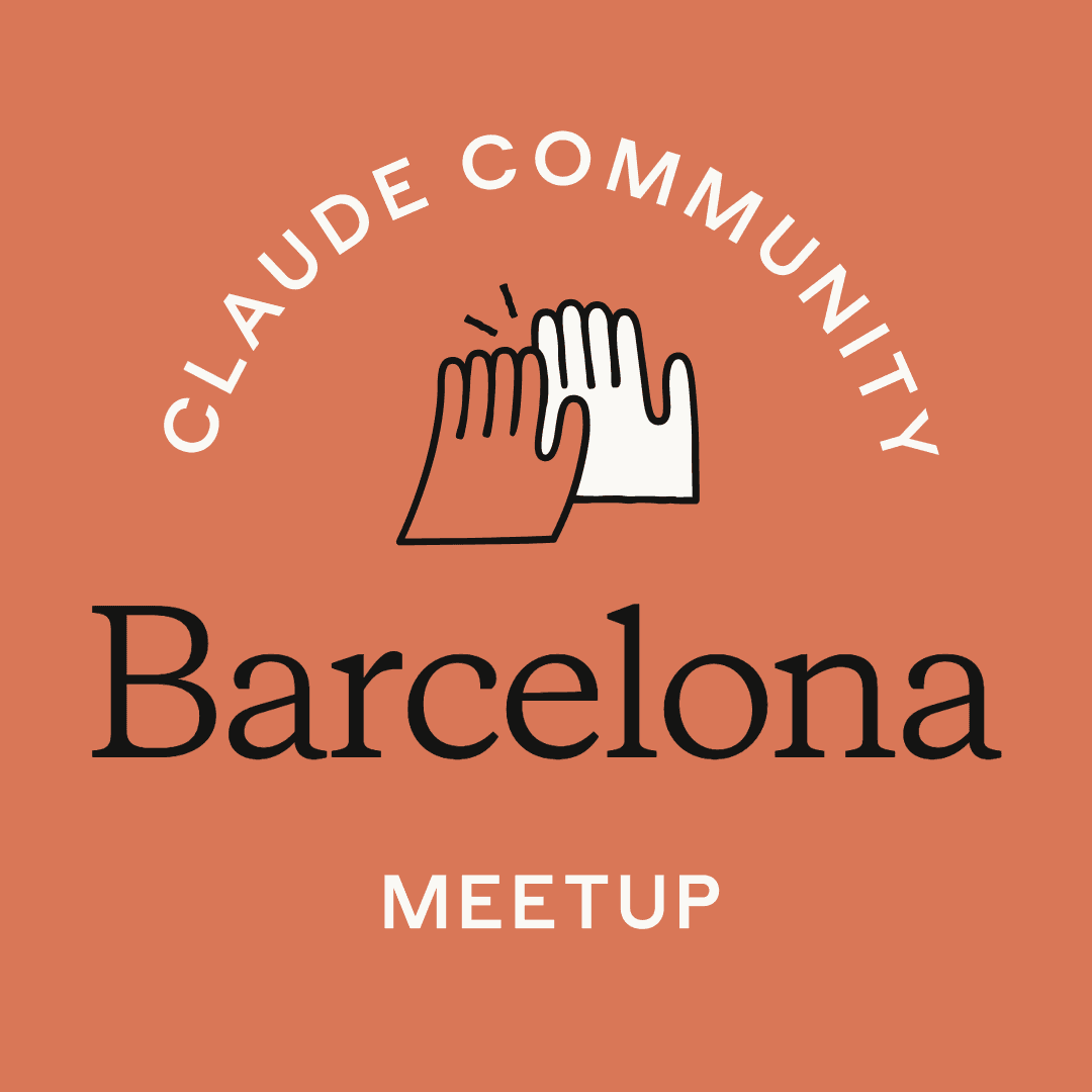 Barcelona | Claude for Everyone Meetup