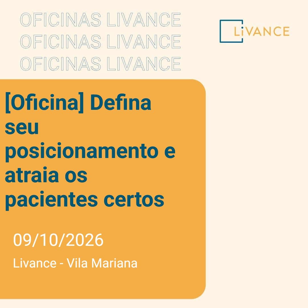[Oficina] Defina seu posicionamento e atraia os pacientes certos