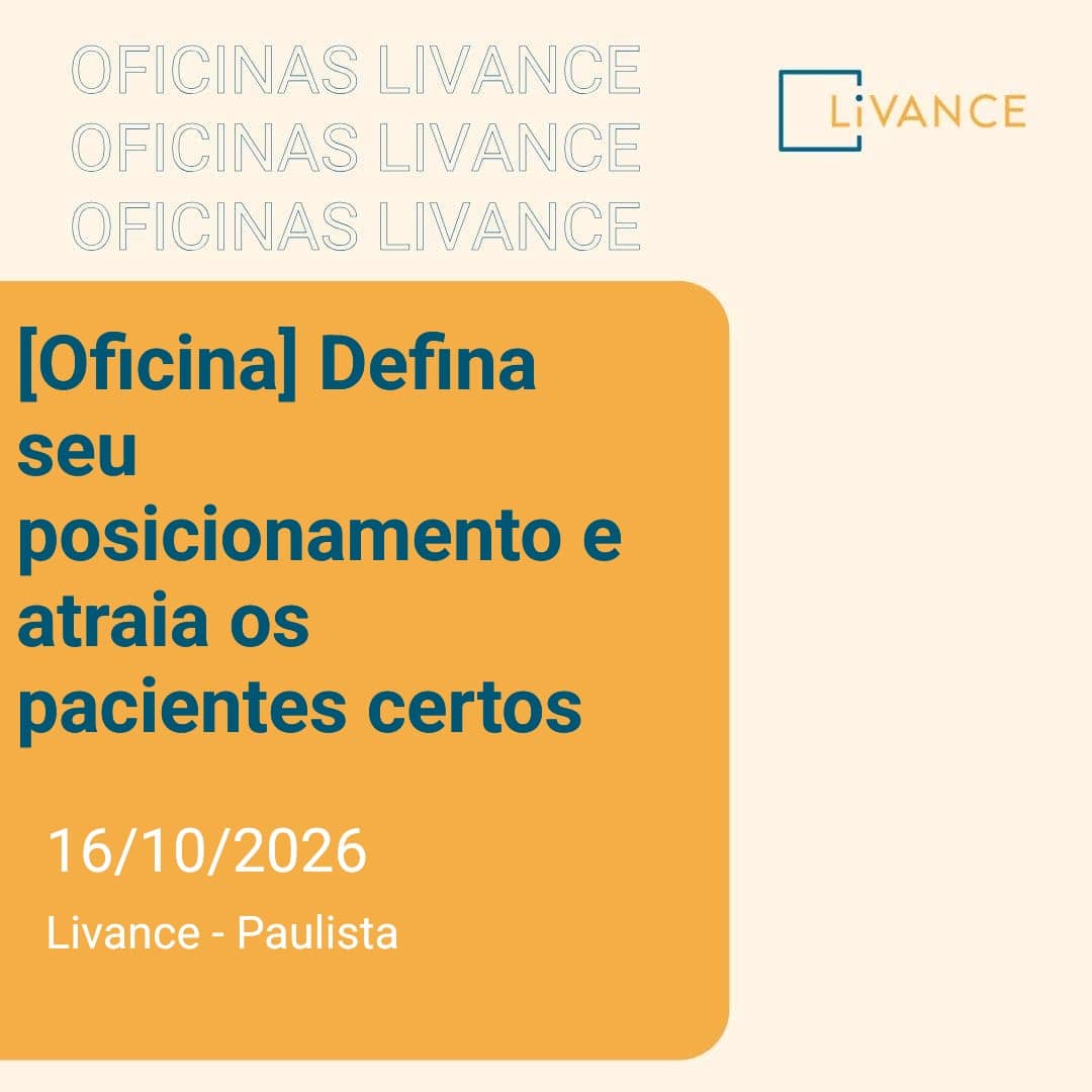 [Oficina] Defina seu posicionamento e atraia os pacientes certos