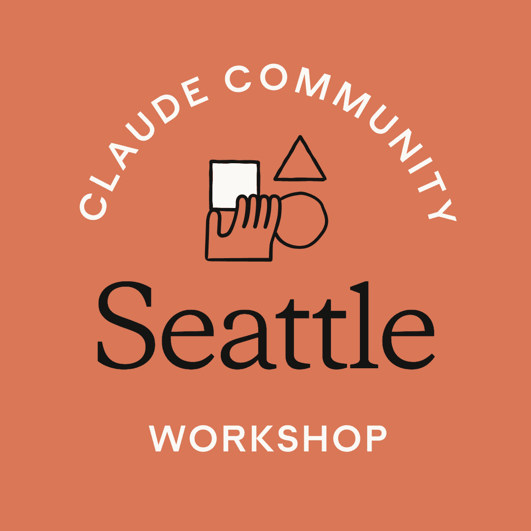 Claude Community Seattle: What’s in a Workflow?