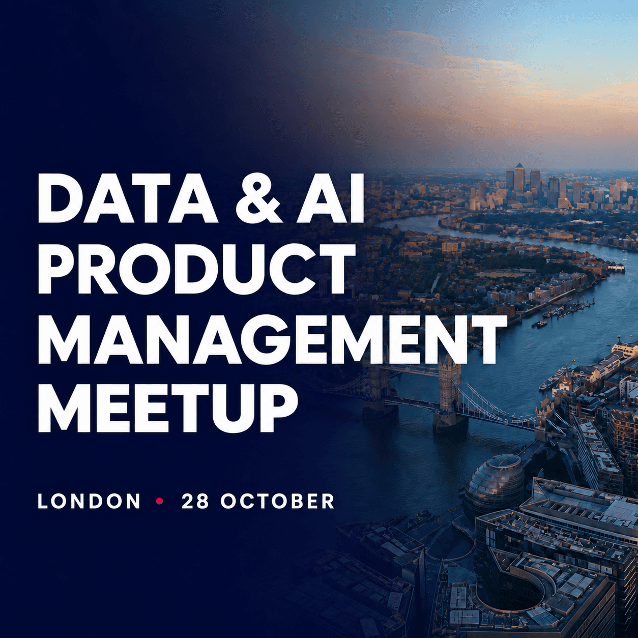 London Data & AI Product Management meetup #25
