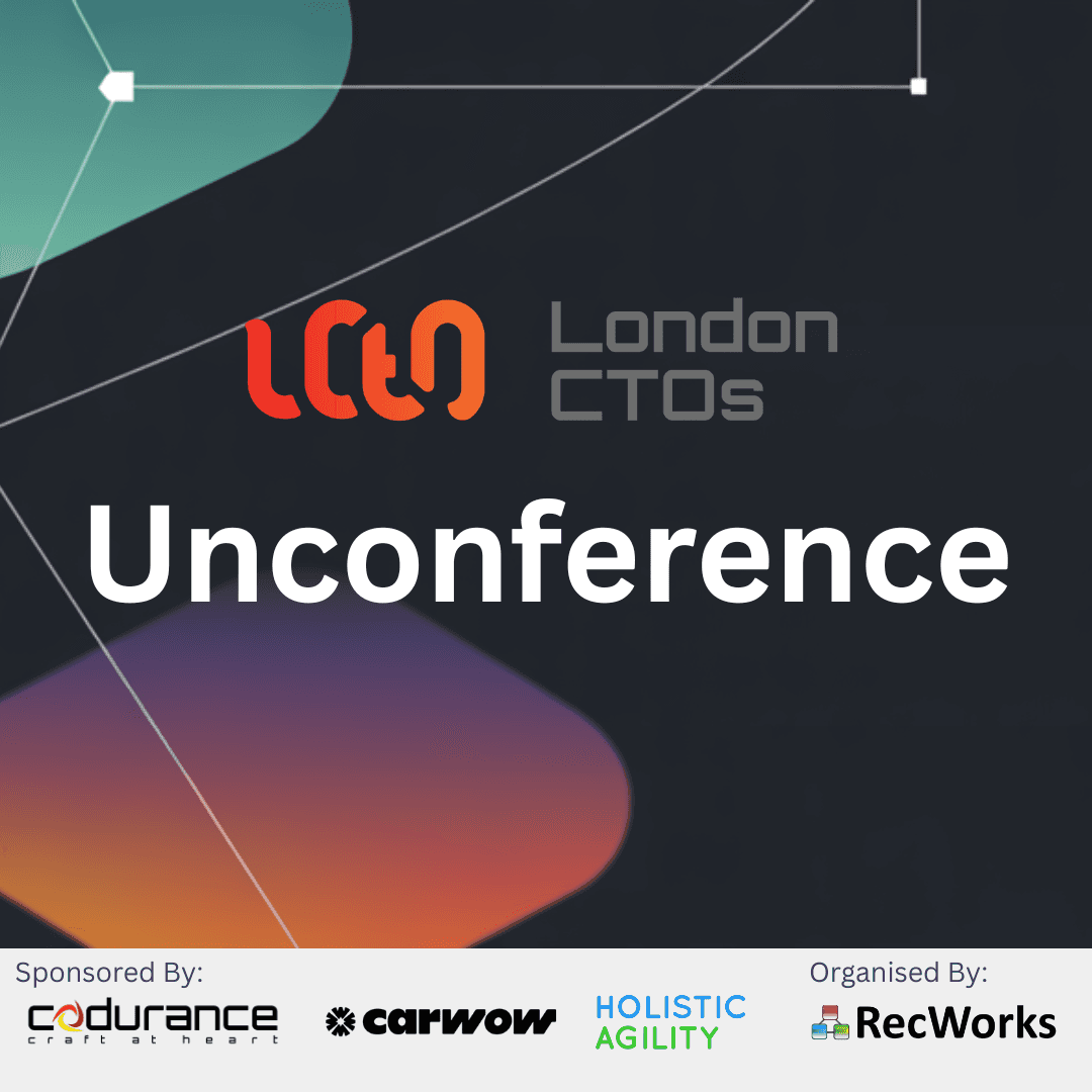 London CTOs Unconference