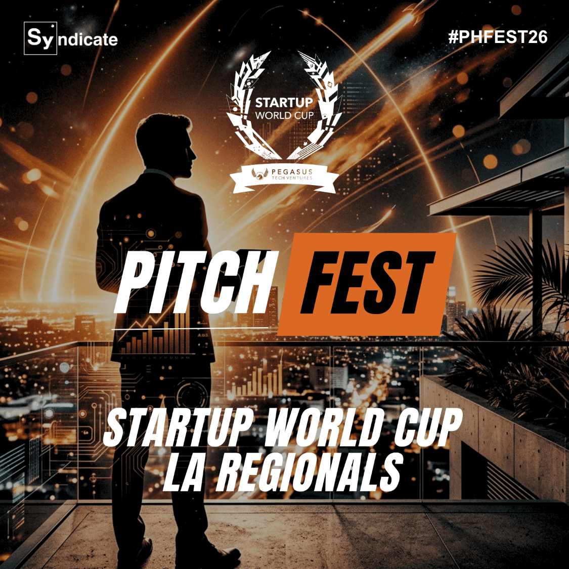 PITCHFEST | Startup World Cup | LA Regional #PHFEST26