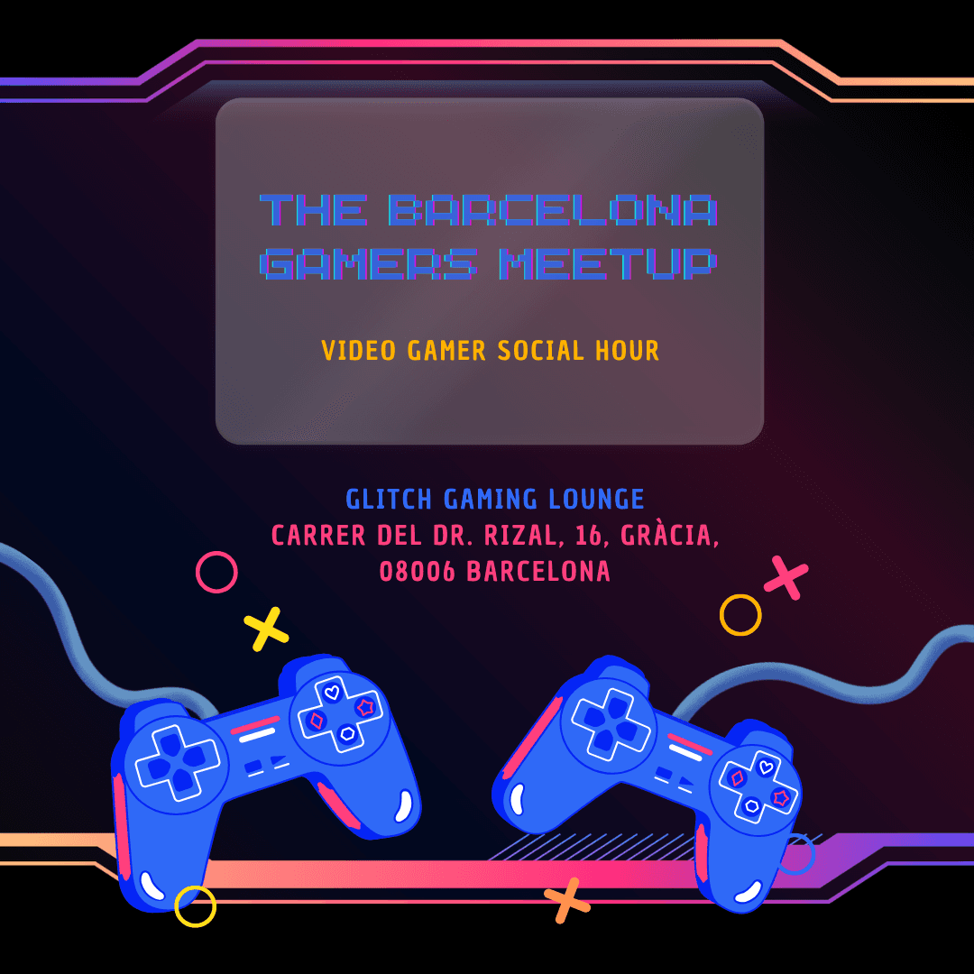 Barcelona Gamers Community Monthly Social Meetup