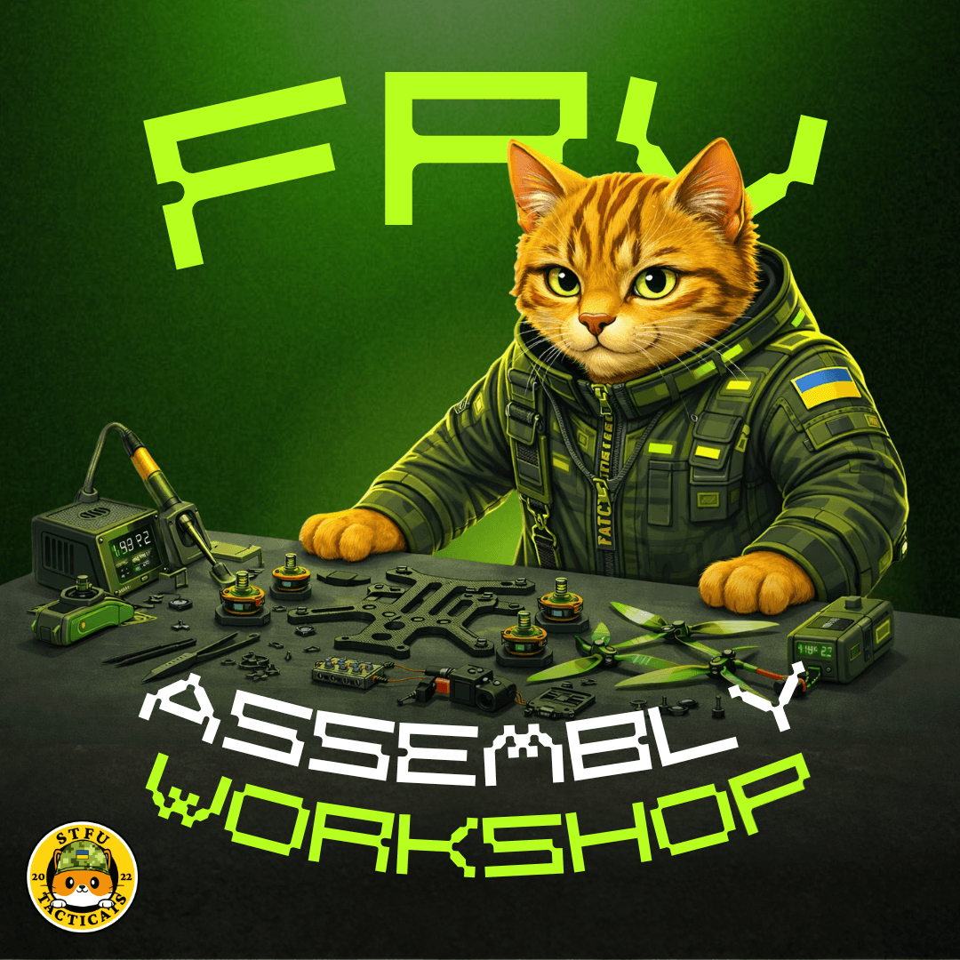 FPV Drone Assembly Workshop with STFU Tacticats