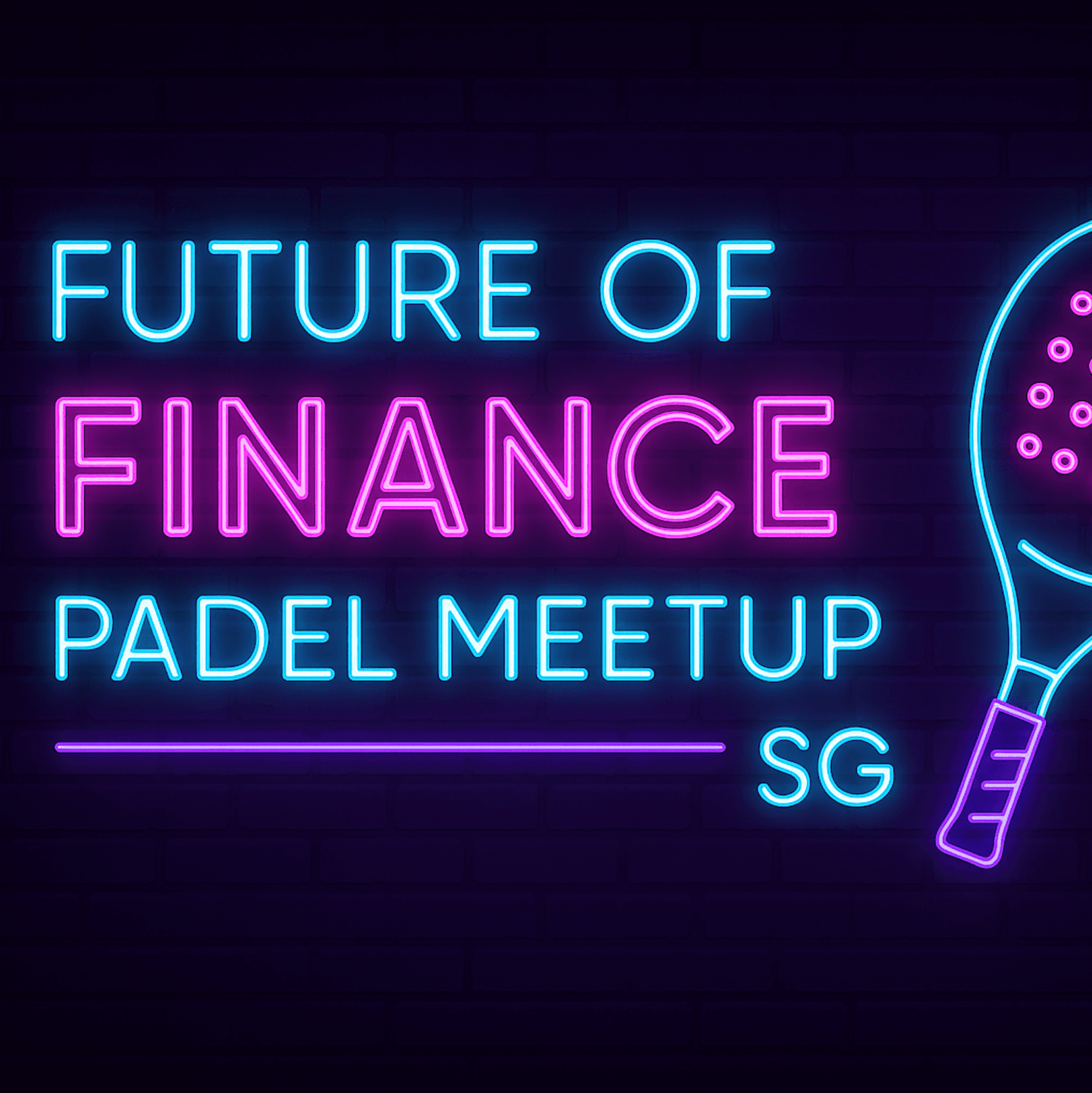 Future of Finance, Padel Meetup SG [10 AUG 2026]