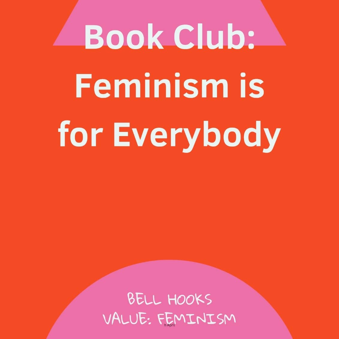Book Club - Feminism is for Everybody (Ch 5 & 6)