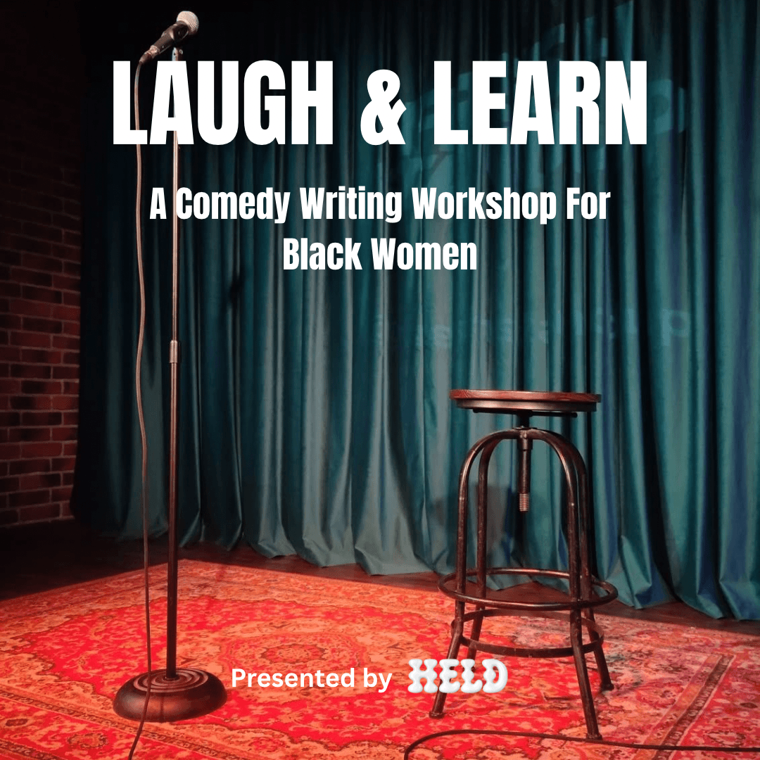 Laugh and Learn: A Comedy Writing Workshop for Black Women
