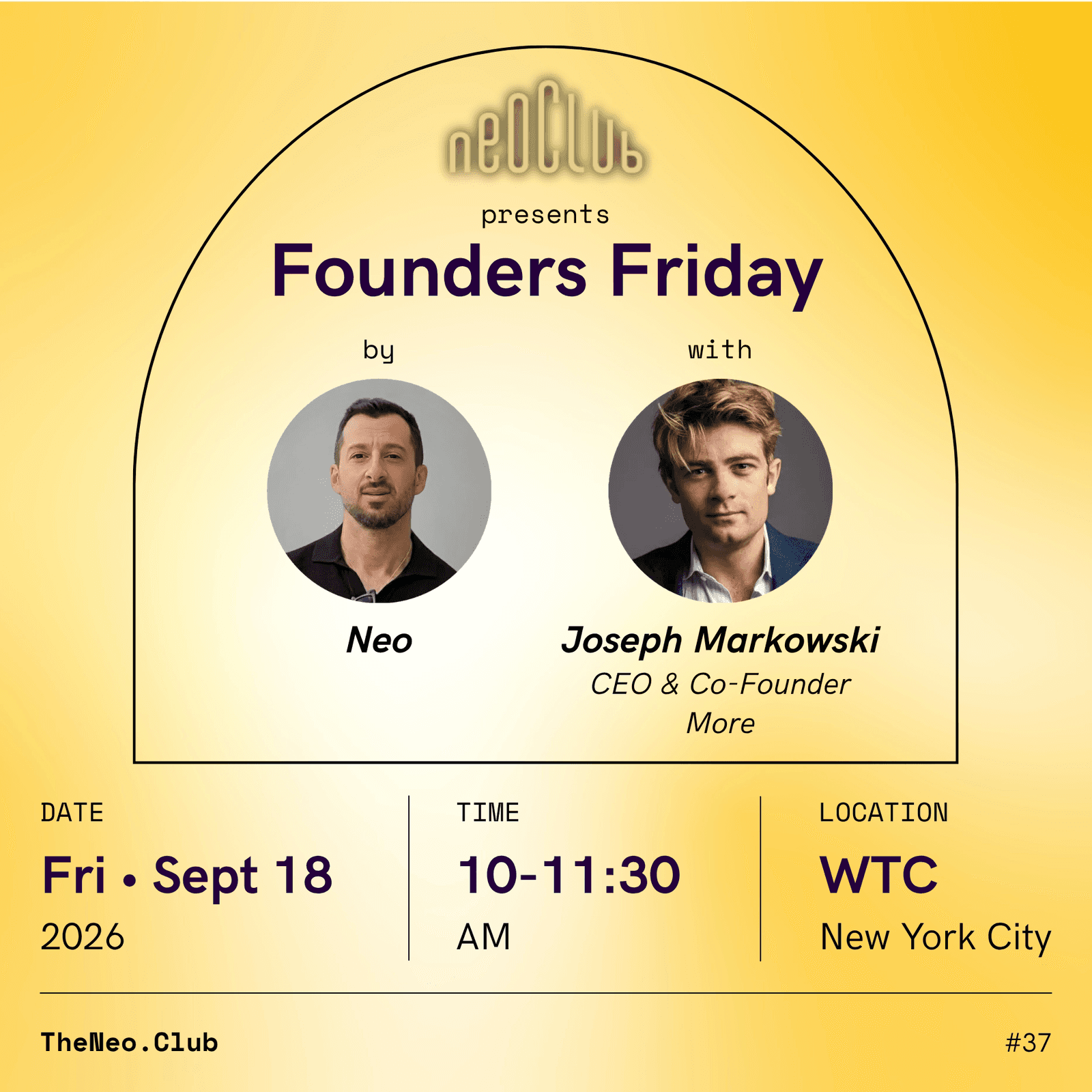 Founders Friday by Neo with Joseph Markowski