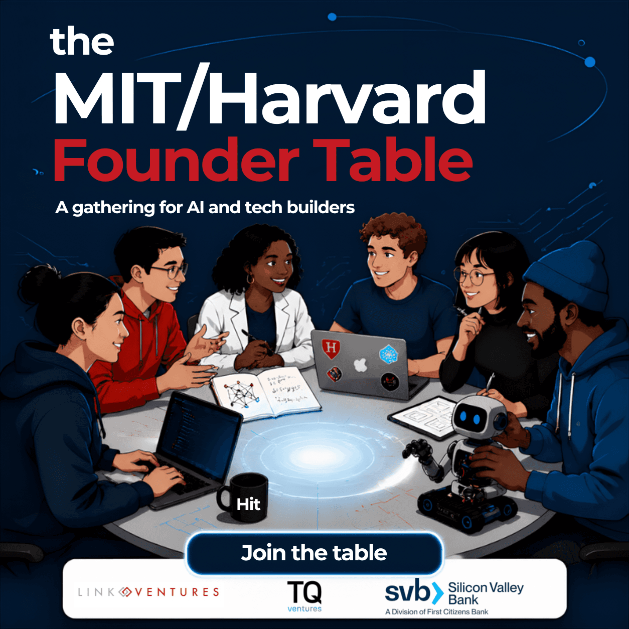The MIT/Harvard Founder Table