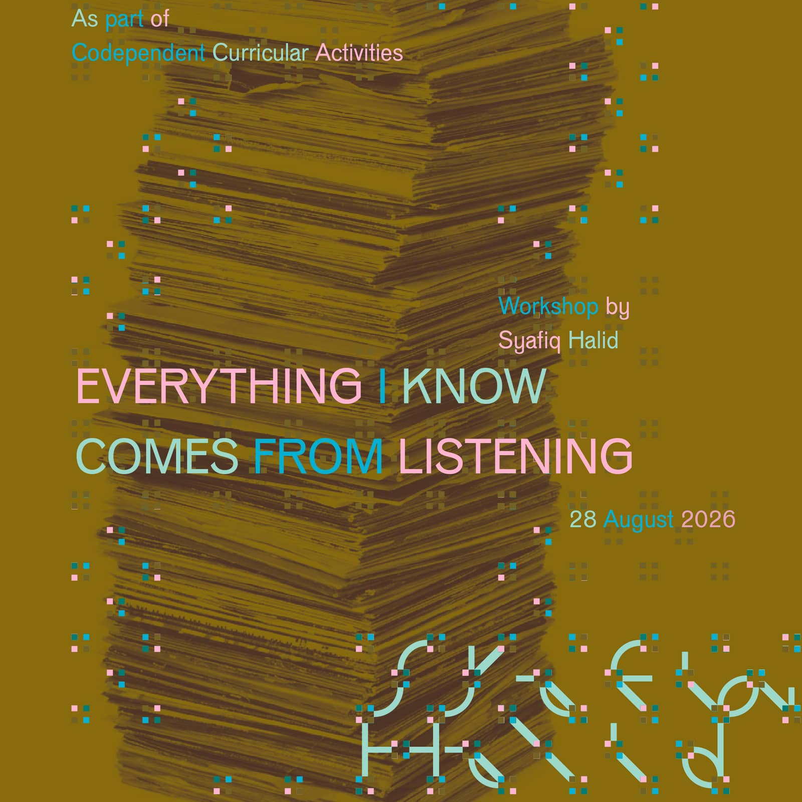 Everything I Know Comes From Listening