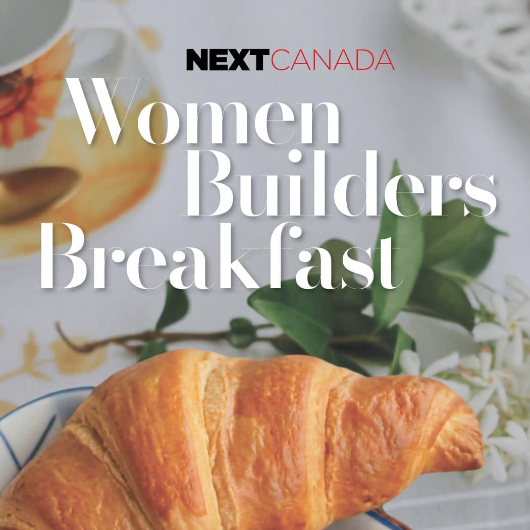 NEXT Canada Women Builders Breakfast