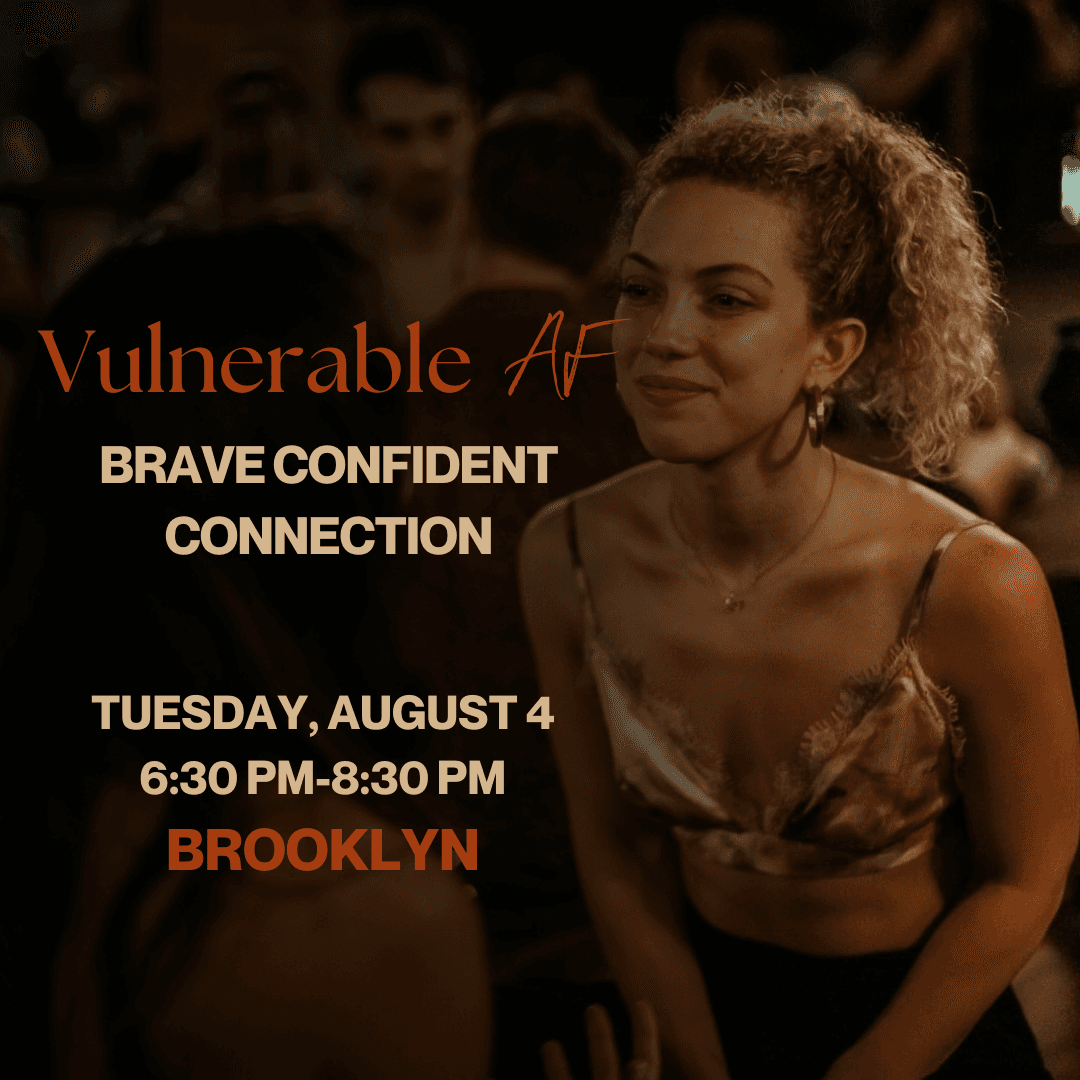 Vulnerable AF: Brave Confident Connection