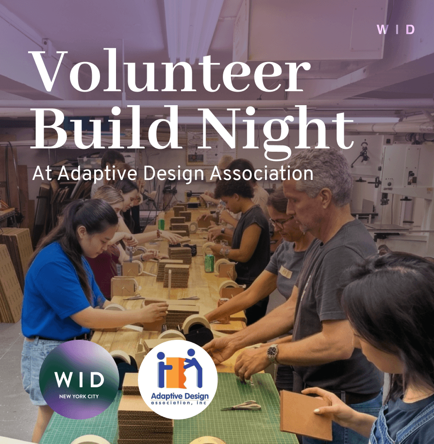 Volunteer Build Night with Adaptive Design Association — ADA x Women in Design NYC