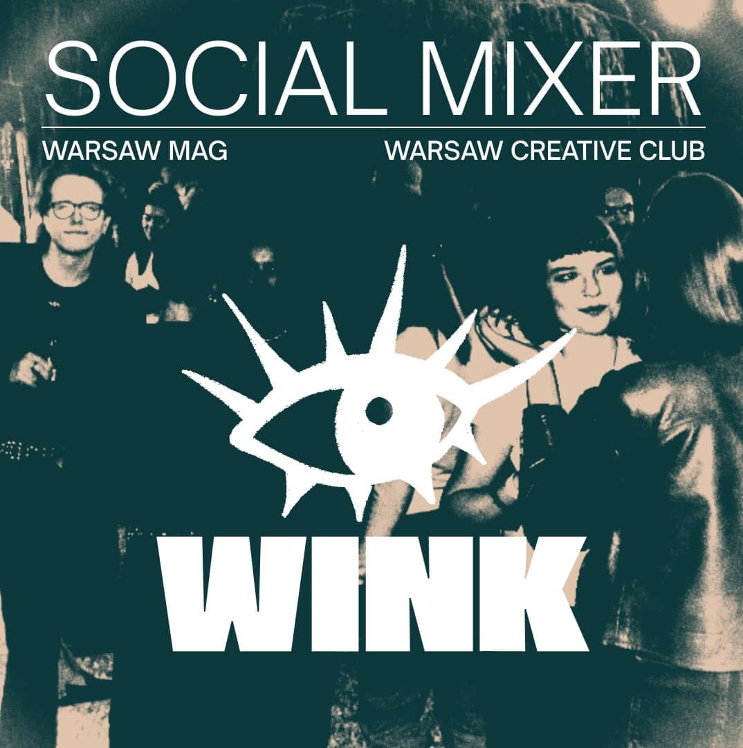 WINK 2.0: Social Mixer by WCC X Warsaw Mag