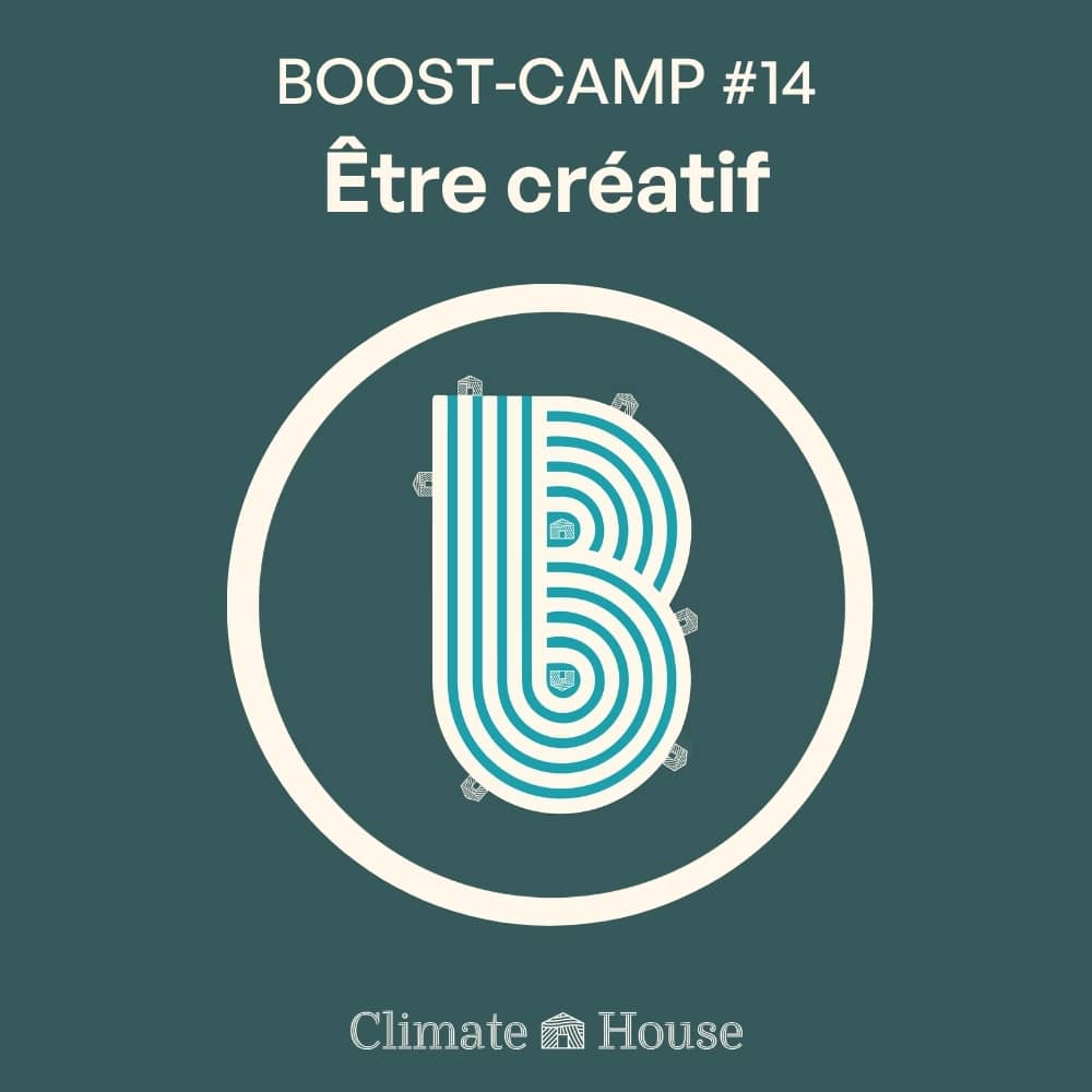 🏡 BOOST-CAMP #14 - Être créatif