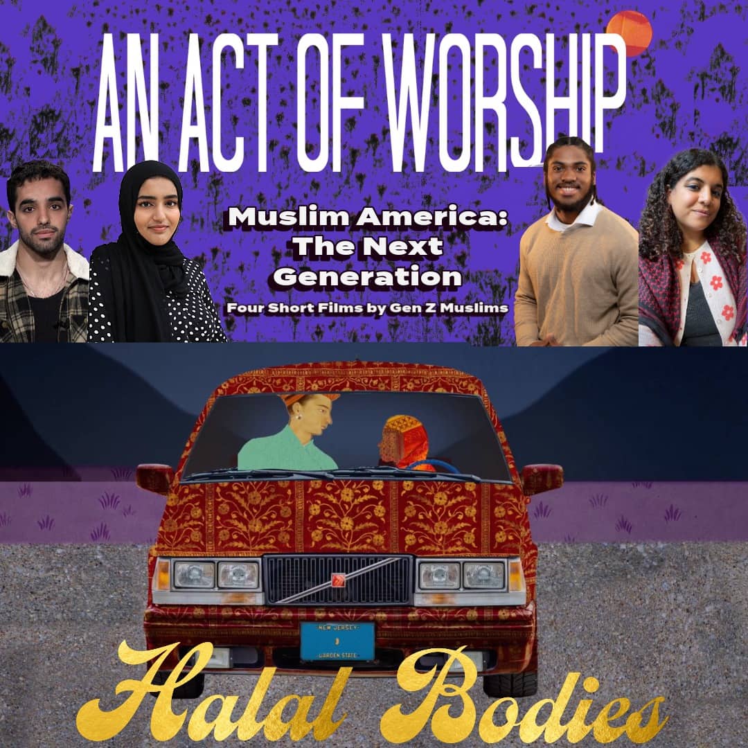 Muslim America: The Next Generation Premiere + Halal Bodies Screening!