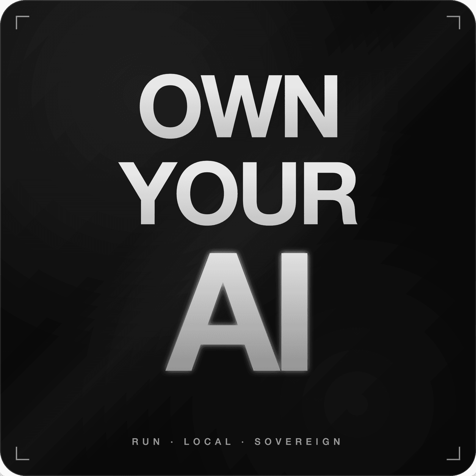 Own Your AI - Event #3
